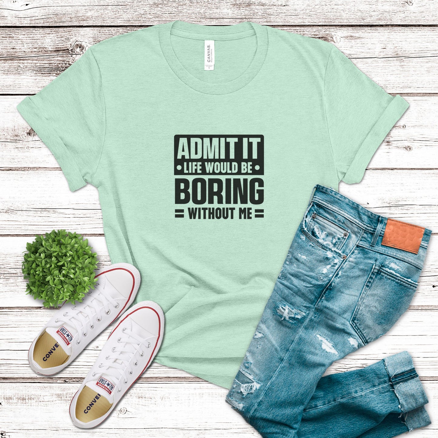 Admit it life